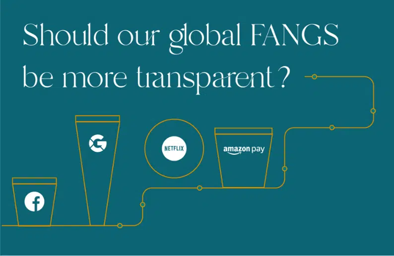 Should our global FANGS be more transparent?